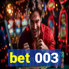 bet 003